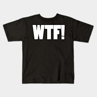 What the Actual Eff Kids T-Shirt